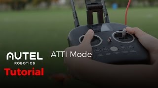 Autel Robotics Tutorial ATTI Mode [upl. by Arreis32]