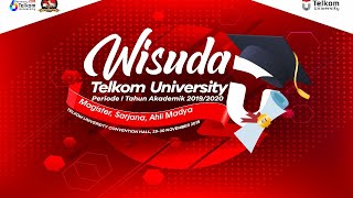 Sidang Terbuka Senat Telkom University  Wisuda Periode I Tahun Akademik 20192020 [upl. by Nilhsa]