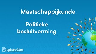 VBMOK Maatschappijkunde  Politieke besluitvorming [upl. by Caddaric]