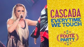 Cascada  Everytime We Touch  Foute Party 2017 [upl. by Aoket960]