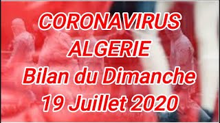 CORONAVIRUS ALGÉRIE Bilan du Dimanche 19 Juillet 2020 [upl. by Fanny]