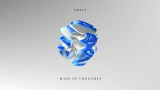 SKALA – Maze of Thoughts Original Mix Impressum [upl. by Kitchen]