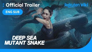 Deep Sea Mutant Snake  OFFICIAL TRAILER  Zhao Yi Xin Jacinda Li [upl. by Henning]