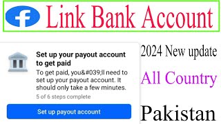 set up payout account facebook page 2024how to Add Pakistani Bank Account in Facebook Payout [upl. by Stoddard940]