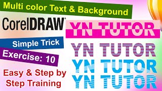 Multi color text and background in Corel Draw Exercise No 10  YN Tutor [upl. by Acila176]