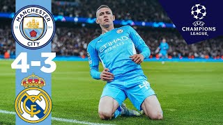 CL HIGHLIGHTS  MAN CITY 43 REAL MADRID  7 GOAL THRILLER [upl. by Gianina309]