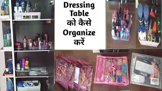 Dressing Table Organization  How to Organize Small Dressing Table  Tips amp Ideas To Organize Makeup [upl. by Sualkcin333]