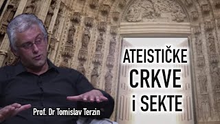 Tomislav Terzin  ATEISTIČKE CRKVE i SEKTE [upl. by Devona]