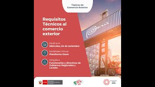 Requisitos Técnicos al comercio exterior  MINCETUR 04092024 [upl. by Helas96]