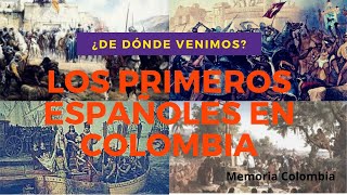 ¿De dónde venimos La Conquista española en Colombia [upl. by Econah434]