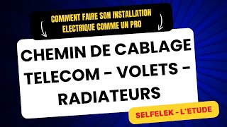 Episode 14 sur 18  Étudier les Chemins de Câbles pour Volet Radiateur et Télécom  Guide SELFELEK [upl. by Shay]