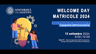 Welcome Day  Matricole 2024  Dipartimento di Ingegneria dellInnovazione [upl. by Suivatnad512]