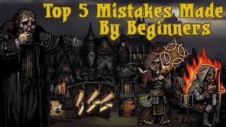 Top 5 Beginner Mistakes Darkest Dungeon [upl. by Nitaj]