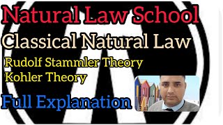 Natural Law School  Rudolf Stammler Theory  Kohler Theory  jurisprudence [upl. by Cooke]