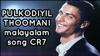 CR7 PULKODIYIL THOOMANI whatsapp status [upl. by Largent]