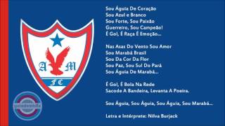 Hino do Águia de Marabá Futebol Clube  PA   Oficial [upl. by Lewis235]