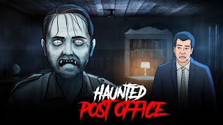 Haunted Post Office  Bhoot Ki Kahani  Horror Stories in Hindi  सच्ची कहानी  KM E239🔥🔥🔥 [upl. by Albright]