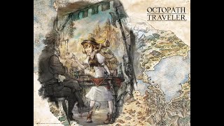 Octopath Traveler For Treasure into Decisive Battle 2 [upl. by Aramot93]