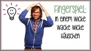 In einem Wicke Wacke Wicke Häuschen  Fingerspiele mit herrH [upl. by Joya]