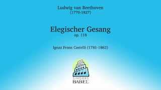 Elegischer Gesang  Ludwig van Beethoven [upl. by Aley249]