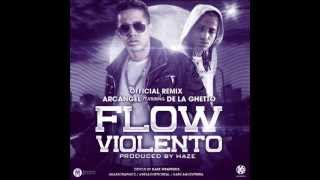 Arcangel amp De La Ghetto Flow Violento  FlowMassacre  ♫♫Reggaeton2013♫♫ [upl. by Rowney]