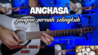 ANGKASA  JANGAN PERNAH SELINGKUH  gitar cover by senar melody instrumen full akustik [upl. by Eahsal]