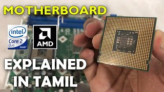 Motherboard explained in TAMIL chipsets sockets and ports [upl. by Imnubulo85]