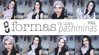 ¡¡8 FORMAS DE USAR PASHMINAS  Paulettee [upl. by Nitfa]