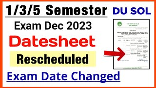 SOL 135 Semester Datesheet Rescheduled Dec Exam 2023  Sol Exam Dates Change  135 Semester [upl. by Wanda240]