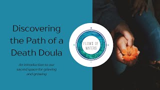 Discovering the Path of a Death Doula [upl. by Yerffe]