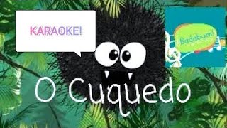 O Cuquedo KARAOKE [upl. by Ahsiyt]