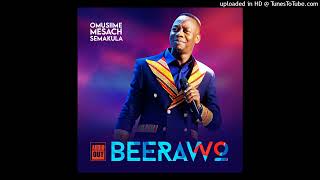 BERAWO BY MESACH SEMAKULA UGANDA MUSIC 2023 [upl. by Cung]