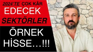 BORSADA YÜKSEK KÂR EDECEK SEKTÖR HİSSELERİ… [upl. by Shult306]