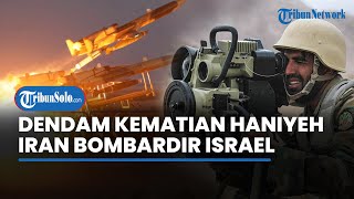 Hujan Rudal di Israel Hadiah dari Iran Setelah Ismail Haniyeh Tewas [upl. by Cyril]