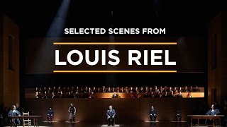 Scenes from Louis Riel [upl. by Zimmer474]