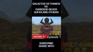 Galactus vs Thanos Darkseid Avengers Silver Surfer Dormammu Eson the Searcher shorts [upl. by Emixam]