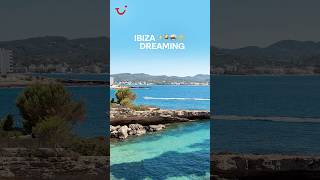 Ibiza dreaming  TUI tuiholidays dreamdestination summer travel holiday ibiza trending [upl. by Kacie706]