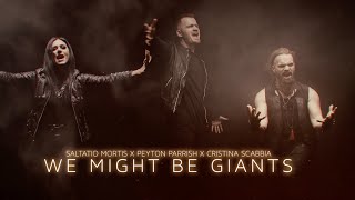 We Might be Giants  Saltatio Mortis x Cristina Scabbia x Peyton Parrish Official Video [upl. by Soulier542]