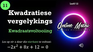 Graad 11 Wiskunde Kwadratiese Vergelykings Les 5 Kwadraatsvoltooiing Eksamen Vraag [upl. by Aynatahs]