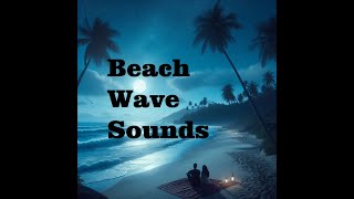 BEACH WAVE SOUNDS [upl. by Asen]