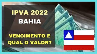 IPVA BA 2022 – Quando vence Valor do IPVA parcelamento [upl. by Hanako889]