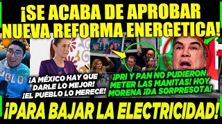 CAMPECHANEANDO MIÉRCOLES ¡MORENA ACABA DE APROBAR NUEVA REFORMA ENERGETICA CLAUDIA ¡METE ACELERADOR [upl. by Ahsienod504]