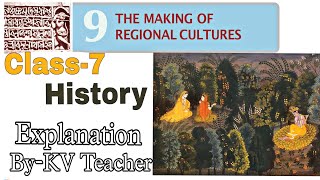 P1 The Making Of Regional Cultures  Class7 History NCERT Chapter9 Explanation ByKV Teacher [upl. by Bradly]