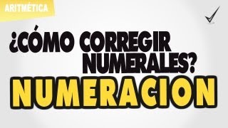 Numeración ¿Cómo corregir numerales [upl. by Silver376]