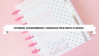 ✂️TUTORIAL SCRAPBOOKING cuaderno tipo Happy Planner con relleno de Alúa Cid [upl. by Socin]