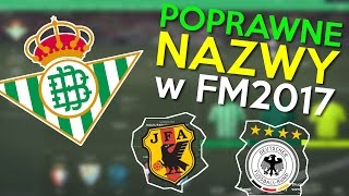 Poprawne nazwy w Football Manager 2017  reprezentacje Niemiec amp Japonii [upl. by Wiseman328]