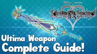 Kingdom Hearts HD 25 Remix  Ultima Weapon Complete Guide  Kingdom Hearts 2 Final Mix [upl. by Guenevere136]