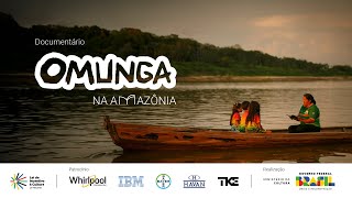 Documentário  OMUNGA na Amazônia [upl. by Nomis]