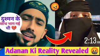 Adanan07 Blem to Sister मेरे दुश्मन के साथ भाग गया थी 💔 Adanan07 Reveal Reality Is Controversy 😡 [upl. by Ulphi]