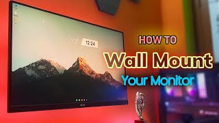 How to Wall Mount your Monitor the Correct Way  VESA Mount Tutorial [upl. by Ecnirp]